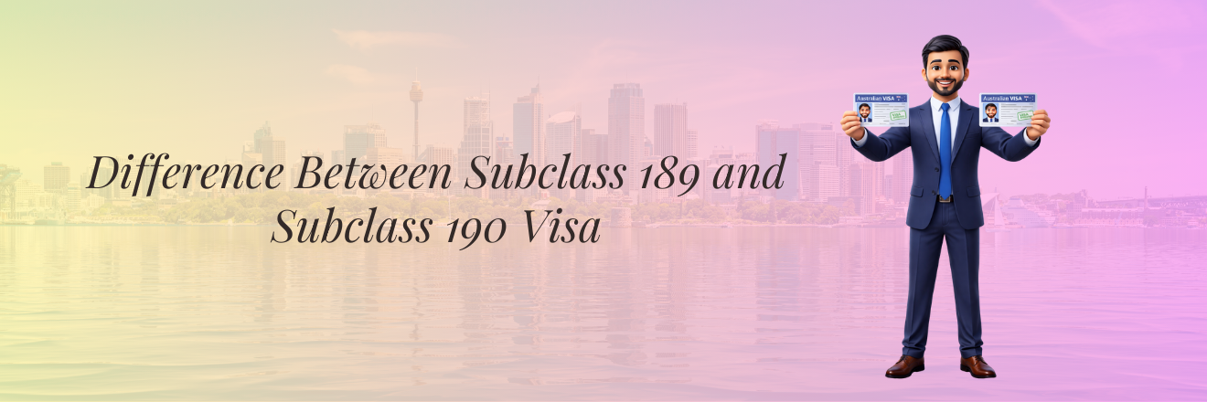 Difference Between Subclass 189 and Subclass 190 Visa: A Comprehensive Guide